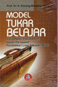 Image of Model Tukar Belajar (Learning Exchange) : Dalam Perspektif Pendidikan Luar Sekolah (PLS)